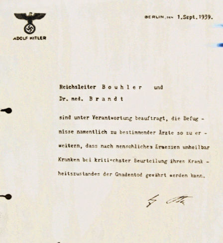 Hitler's permission to grant euthanasia to incurably sick patients. 