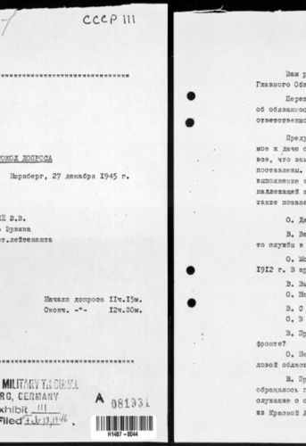 On 27 December 1945, Colonel Yuri Pokrovsky, Deputy Chief Prosecutor for the USSR, interrogated the German officer Erwin Bingel at Nuremberg Trials. The text of that interrogation was the official evidence, which was added to the case file under registration number USSR-111. 